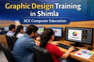 Read more about the article Graphic Design Training in Shimla – Build a Creative Career with IICE Computer Education