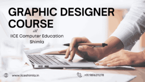 Read more about the article Graphic Designer Course  in Shimla– Learn Creative Designing in Shimla